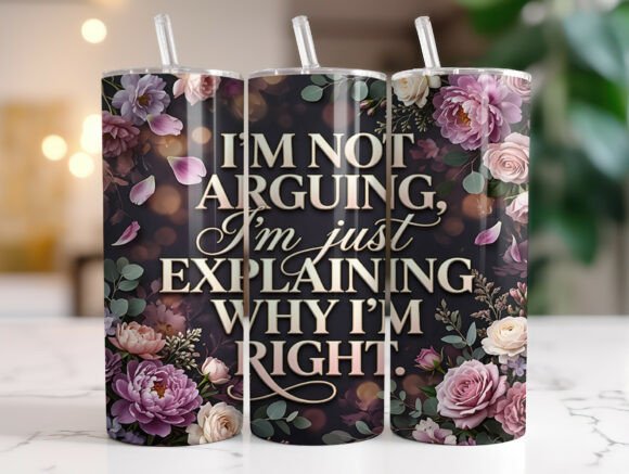 Funny Sarcastic Floral Tumbler Wraps Graphics Review